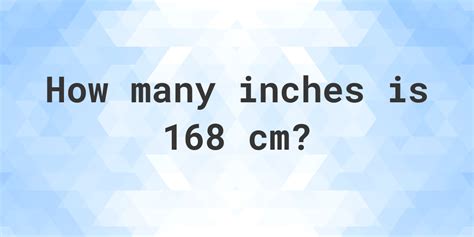 168 cm in feet|168 cm in feet and inches